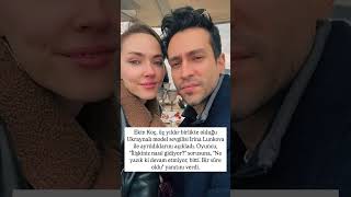 Ekin Koç, Üç Yıldır Birlikte Olduğu Ukraynalı Model Sevgilisi Irina Lunkova Ile Ayrıldıklarını