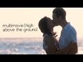 multimovie|high above the ground