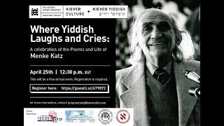 Menke Katz: Where Yiddish Laughs and Cries, Kiever Shul 4/25/2021