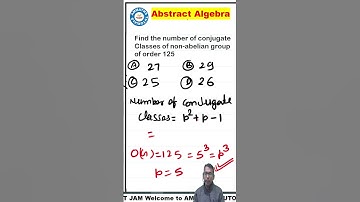 #34 number of conjugate classes of non-abelian group order 125 | conjugate classes group order p^3