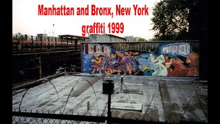 Manhattan and Bronx, New York graffiti 1999