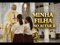 Minha filha no altar — Arautos do Evangelho em Cuiabá