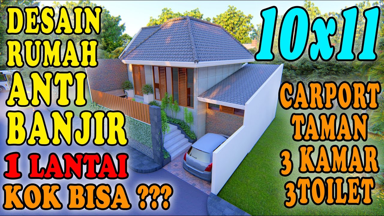 DESAIN RUMAH ANTI BANJIR 10X11, 1 LANTAI KOK BISA ?? DESIGN BY ORLEANS