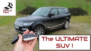 Living with a Range Rover Autobiography  THE best SUV in the World !