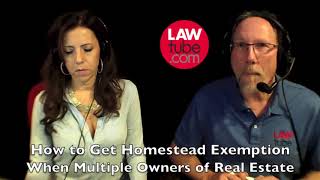 How to get homestead exemption where there are multiple owners of real estate