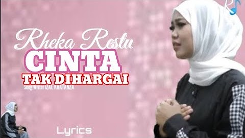 Rheka Restu - CINTA TAK DIHARGAI  ( Lyrics Music Video ) @ Ra Indah Vista