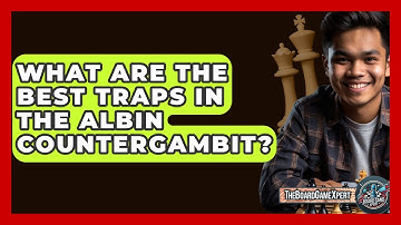What Are The Best Traps In The Albin Countergambit? - The Board Game Xpert