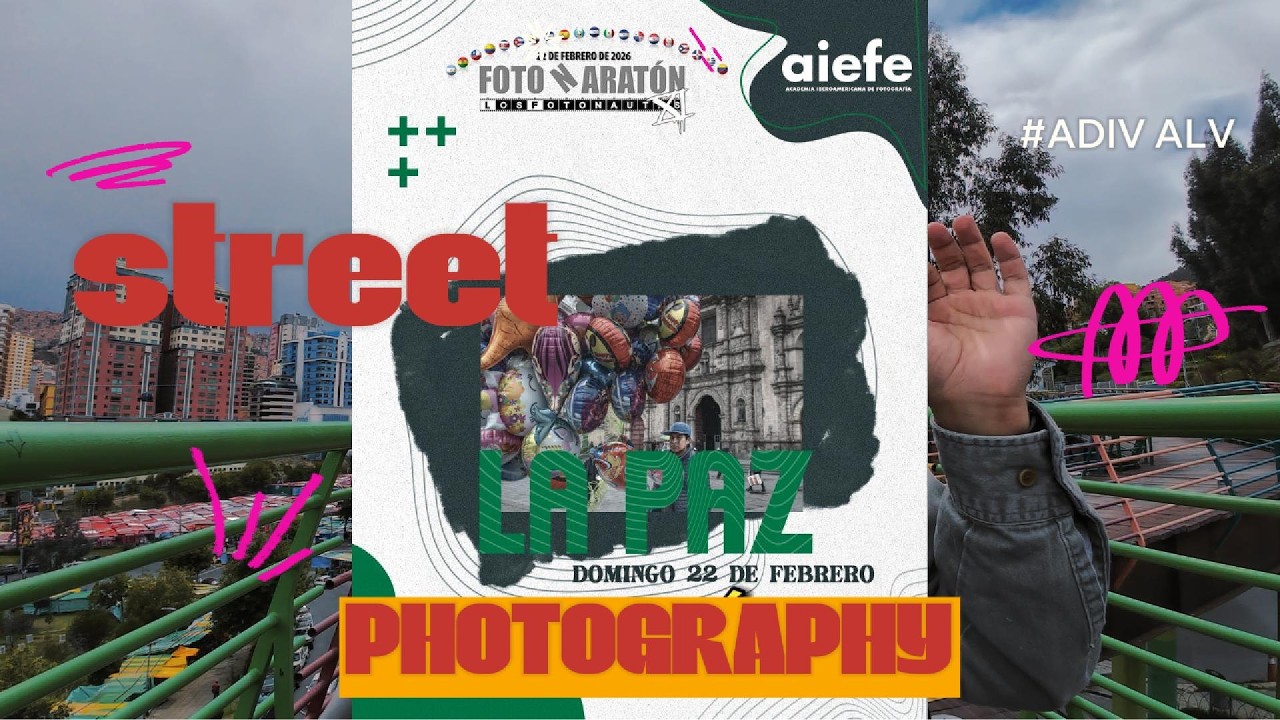 “Foto Maratón Mundial 2026 | Street Photography en La Paz, Bolivia 📸”
