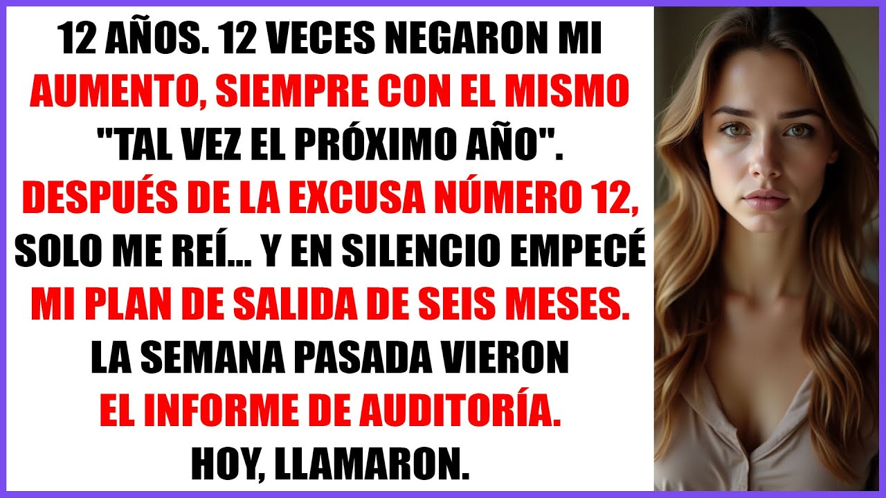 Me ignoraron para el aumento 12 veces y luego me rogaron que volviera