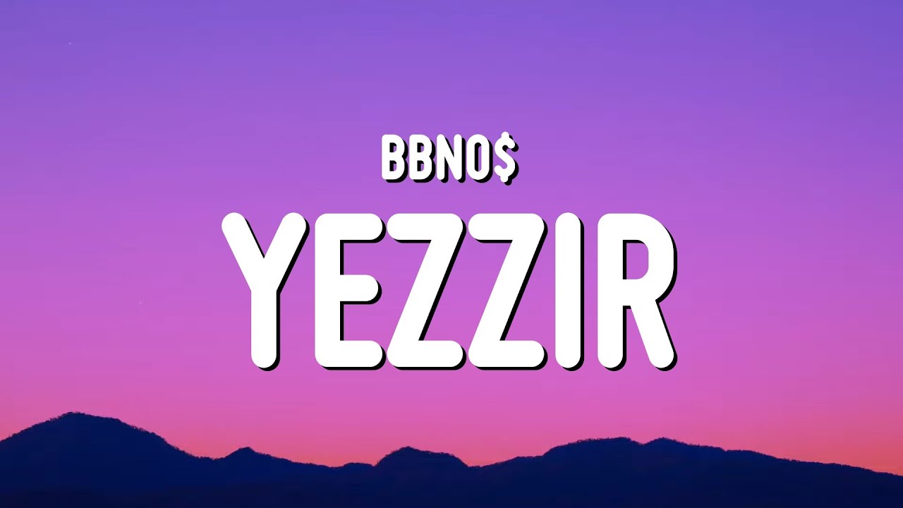bbno$ - yezzir (Lyrics)