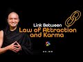 Link Between Law of Attraction and Karma - [Hindi with English CC]