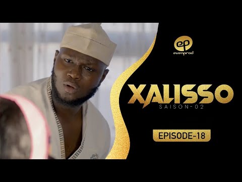 XALISSO Saison 2 Episode 18 VOSTFR 