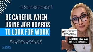Be CAREFUL when using job boards to look for work… ⛔️ ⚠️