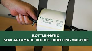 Bottle-Matic Semi Automatic bottle labelling machine and label applicator