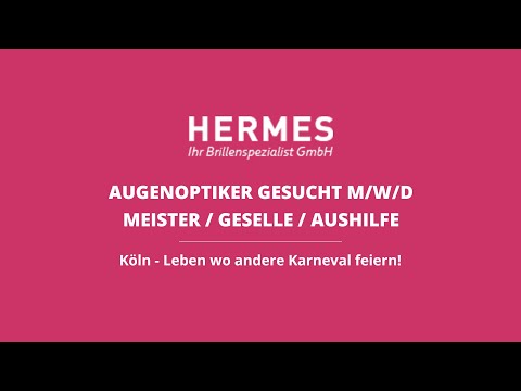 Optiker Jobs in Köln - Hermes Optik