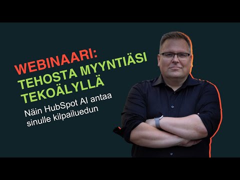 Tehosta B2B-myyntiä tekoälyllä – 5 helppoa AI-sovellusta HubSpotissa
