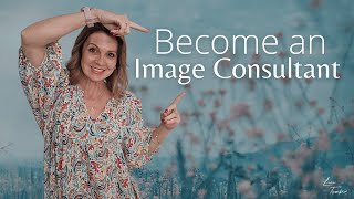 Is Image Consulting Your Calling Start Here.