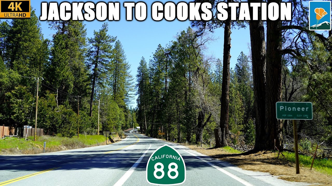 California Highway 88 East: Jackson, Pine Grove, Pioneer, & Cooks