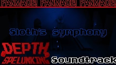 [FANMADE!] Depth Spelunking ST - Sloth