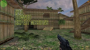 | Counter Strike Condition Zero | Downed | Expert Missions |