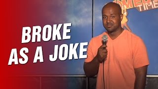 Broke as a Joke (Stand Up Comedy)
