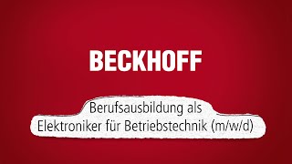 Ausbildung bei Beckhoff: Elektroniker für Betriebstechnik