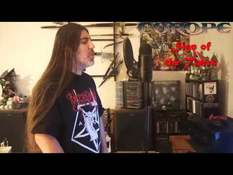 Europe  " Sign of the Times " ( vocal cover )