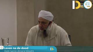 Download Lagu Lezing | Leven na de dood | Sheikh Said bin Ahmed el Mokadmi MP3