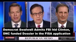 FISA Memo Fallout: Democrat Swalwell admits to FBI Rigging FISA Application