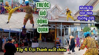 Trước Giờ Động Quan - Tập 4: Đại Thánh xuất chiêu | Đội pháo hoàng Nguyễn Linh (Cà Mau)