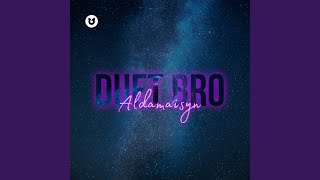 Aldamaisyn - DUET BRO