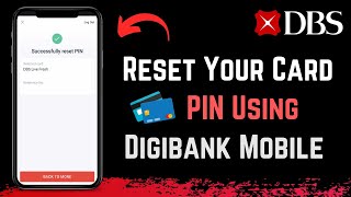 How to Reset Card PIN using digibank Mobile | DBS Bank