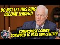 ATTENTION! Gun Controlling RINO, Compromise Cornyn, Wants Senate Leadership BAD!