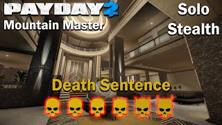 Payday 2  Mountain Master  (SOLO  STEALTH)  DSOD