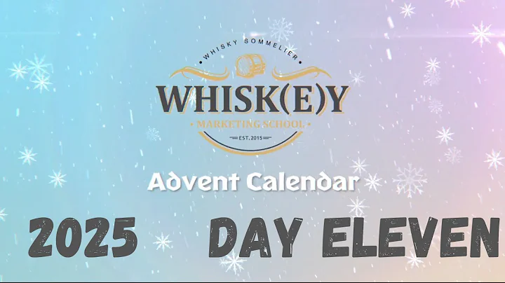 2025 Whisky Advent Calendar - Day Eleven