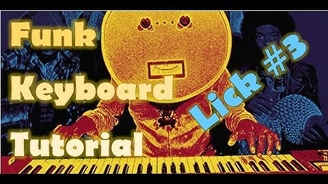 Funk Keyboard Tutorial - Lick #3