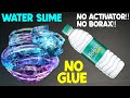 NO GLUE WATER SLIME WITHOUT BORAX ACTIVATOR!! How to make Slime with Water No Glue No Borax