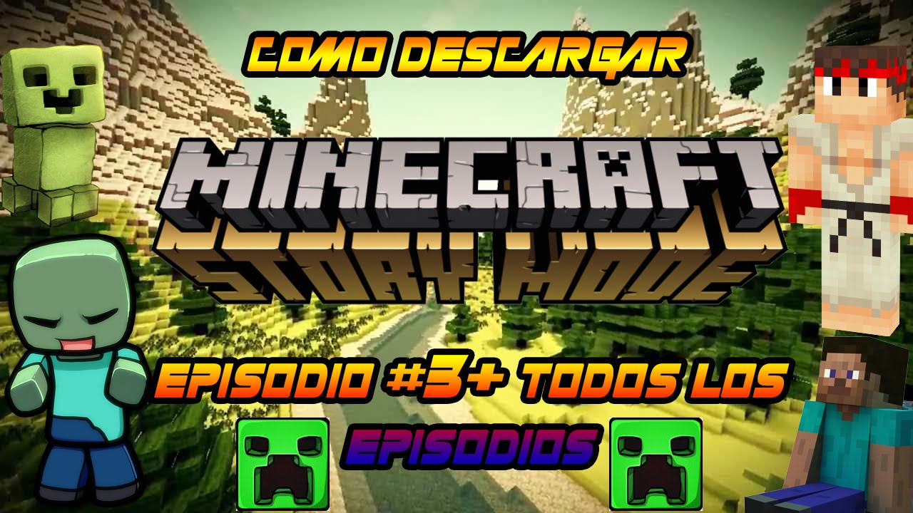 TUTORIAL] Como Descargar Minecraft Story Mode CAPITULO 3 + Todos Los ...