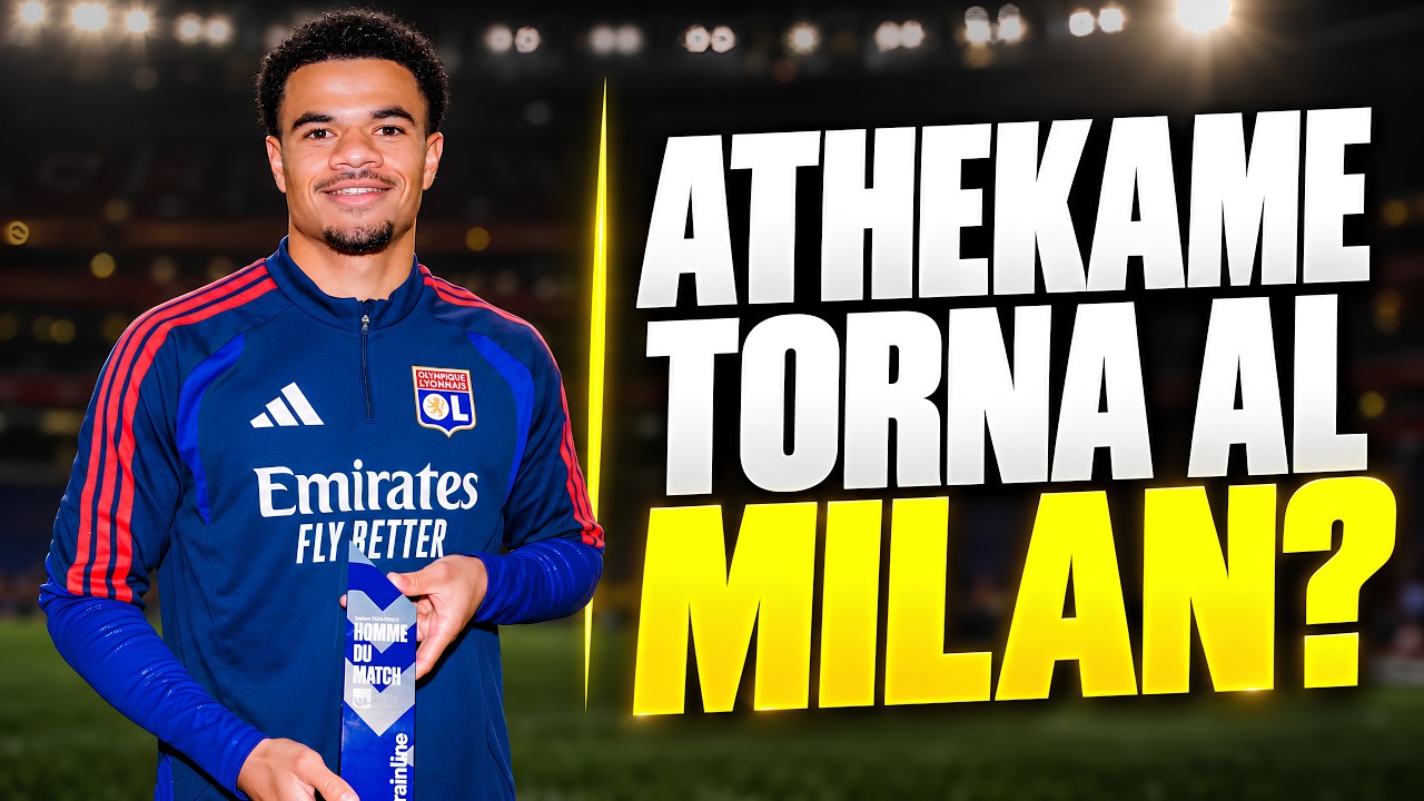 Copertina del video YouTube: MILAN, ATHEKAME TORNA GIÀ A GENNAIO? SI TRATTA COL LIONE!