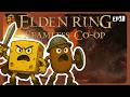 The Turtle Episode! Ep30 | Elden Ring Seamless Coop