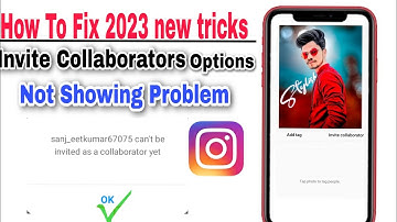 Invite Collaborator Instagram Not Showing | How to fix Invite Collaborator Option NotShowing 2023