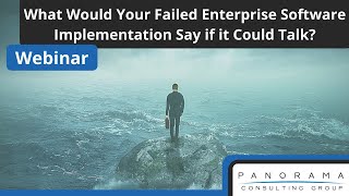 What Would Your Failed Enterprise Software Implementation Say if it Could Talk?