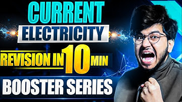 CURRENT ELECTRICITY REVISION CLASS 12TH PHYSICS IN 10 MIN 🔥FOR BOARD 2025 BY MUNIL SIR