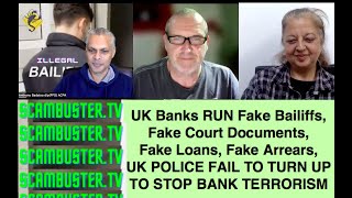 UK Banks RUN Fake Bailiffs, Fake Court Documents, Fake Loans, Fake Arrears, POLICE FAIL TO TURN UP screenshot 1