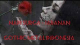 NAPI SURGA - JARANAN (GOTHIC METAL INDONESIA)