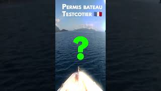 Permis Bateau - Testcotier.com - Ce Navire Est ?