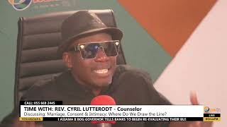 Counselor Lutterodt: Marriage Kills Intimacy, Look Elsewhere if Your Wife Refuses 🤔🤯