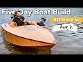 You Should Not Build a Boat Like This || 5 Day Boat Build