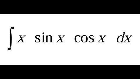 Integration of x·sin(x)·cos(x) | Full Solution with By Parts Technique
