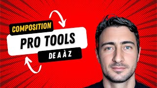 Devenez un pro de la composition avec Pro Tools